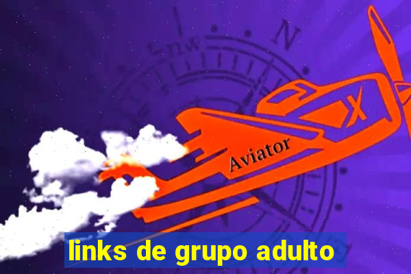 links de grupo adulto